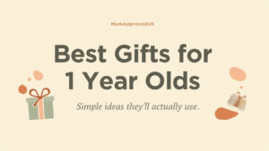 Best gifts for 1 year olds UK 2026: simple ideas they'll actually use