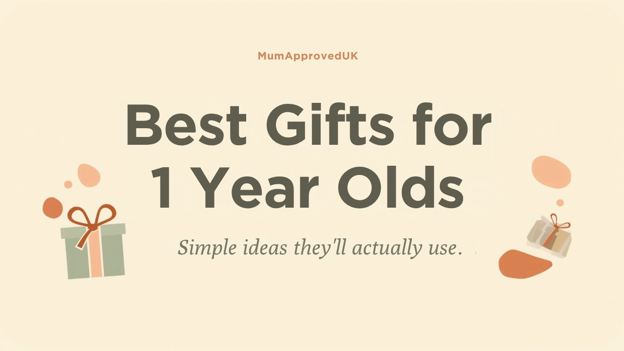 Best Gifts for 1 Year Olds UK (2026): Simple Ideas They’ll Actually Use
