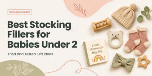 Best Stocking Fillers for Babies Under 2: tried and tested gift ideas