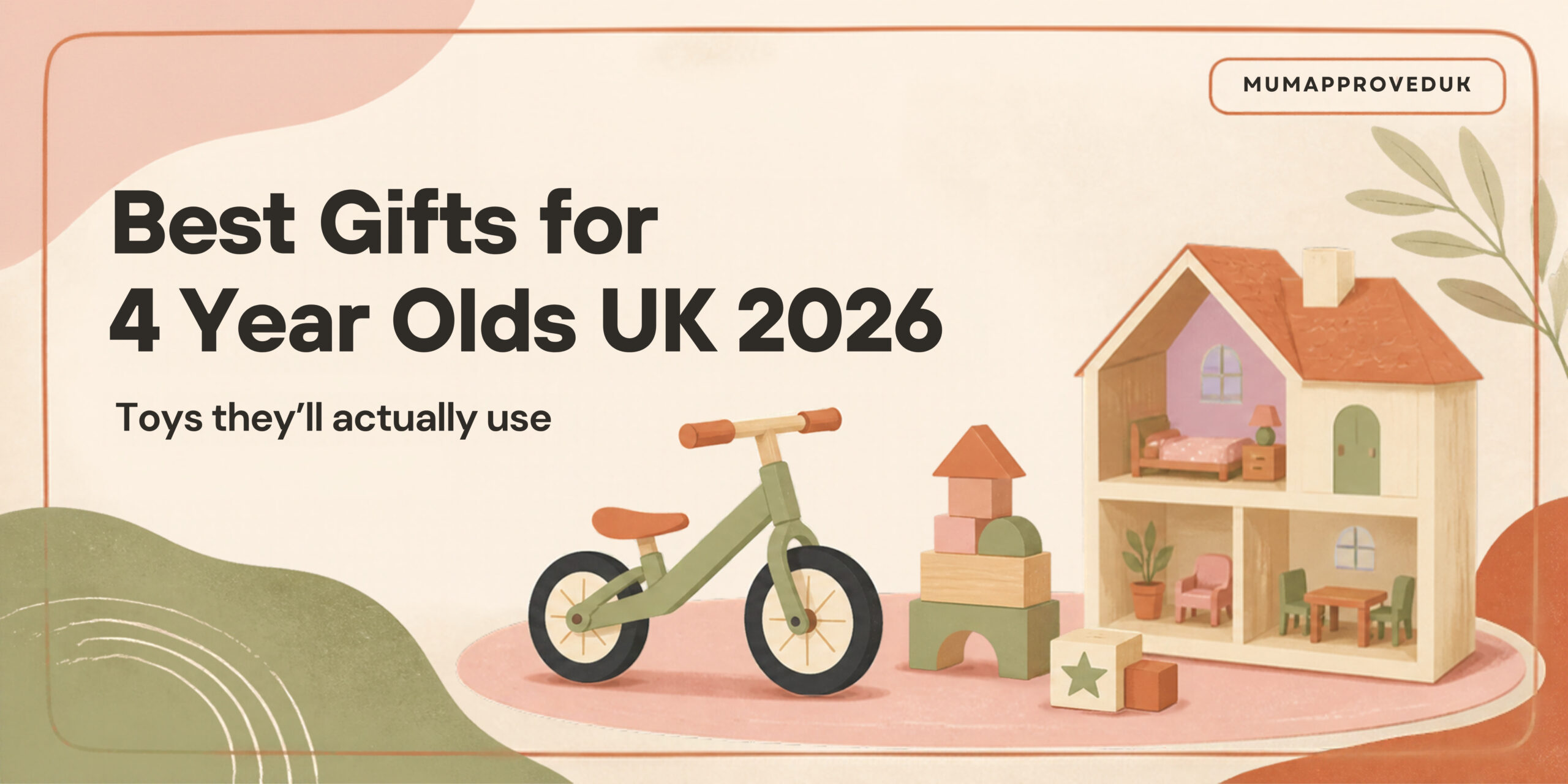 Best Gifts for 4 Year Olds UK (2026): Toys They’ll Actually Use