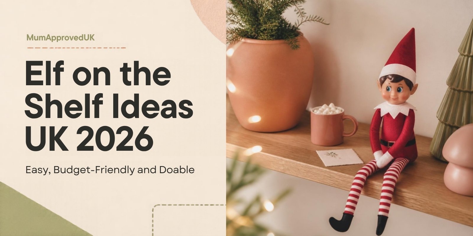 Elf on the Shelf Ideas UK (2026): Easy, Budget-Friendly and Actually Doable